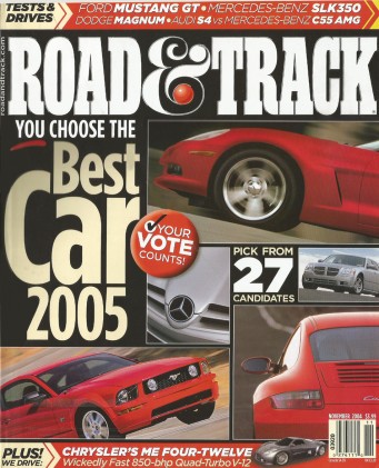 ROAD & TRACK 2004 NOV - CORVETTE, G6, FORD GT--LE MANS